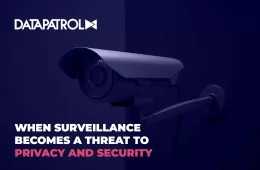 When Surveillance Becomes a Threat to Privacy and Security